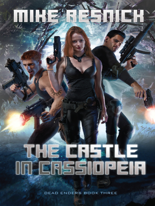 Title details for The Castle in Cassiopeia by Mike Resnick - Available